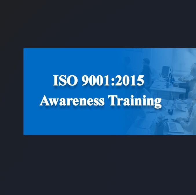 ISO 9001 : 2015 Awareness Training