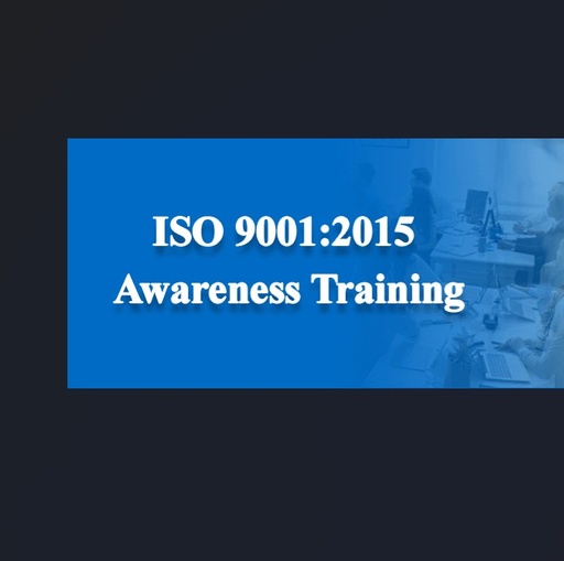 ISO 9001 : 2015 Awareness Training